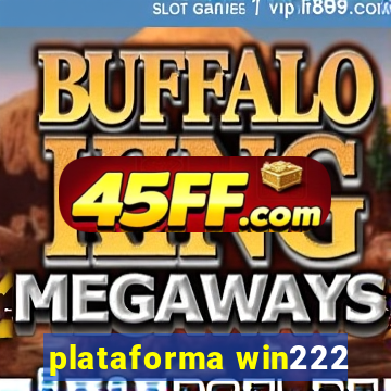 plataforma win222